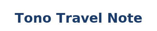 Tono Travel Note －海外旅行－